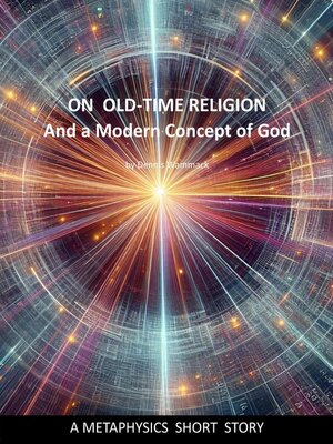 cover image of On Old-Time Religion and a Modern Concept for God